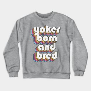 Yoker Born And Bred / Limmy Fan Art Tribute Design Crewneck Sweatshirt
